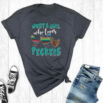 Just a Girl Who Loves Peckers Graphic Tee